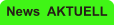 News  AKTUELL