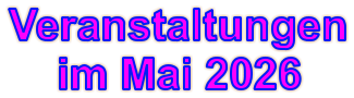 Veranstaltungen     im Mai 2026
